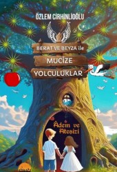 Berat ve Beyza İle Mucize Yolculuklar - Kent Kardeş
