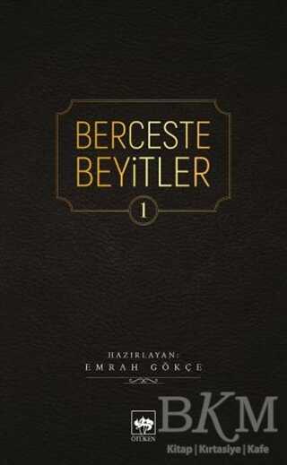 Berceste Beyitler 1 - Ötüken Neşriyat