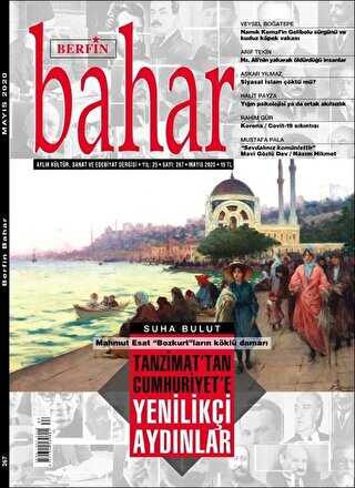 Berfin Bahar Aylık Kültür Sanat ve Edebiyat Dergisi Sayı: 267 Mayıs 2020