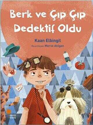 Berk ve Çıp Çıp Dedektif Oldu - Günışığı Kitaplığı