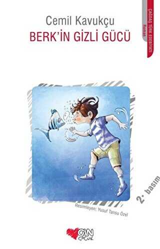 Berk`in Gizli Gücü - Can Çocuk Yayınları