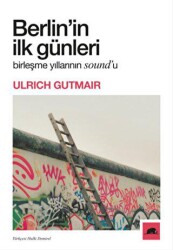 Berlin`in İlk Günleri - Kolektif Kitap