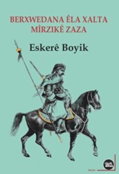 Berxwedana Ela Xalta u Mîrzike Zaza - Na Yayınları