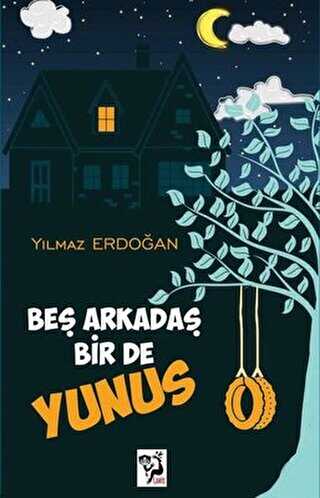 Beş Arkadaş Bir de Yunus - 1