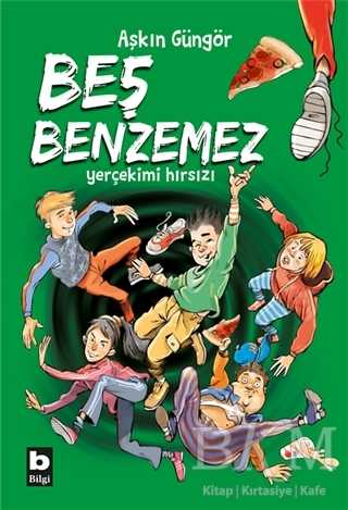 Yerçekimi Hırsızı - Beş Benzemez - Bilgi Yayınevi