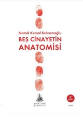 Beş Cinayetin Anatomisi - Yitik Ülke Yayınları