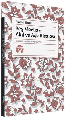 Beş Meclis ve Akıl ve Aşk Risalesi - 1