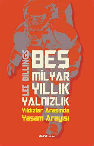 Beş Milyar Yıllık Yalnızlık - 2