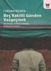Beş Vakitli Günden Vazgeçmek - Nika Yayınevi