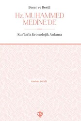 Beşer ve Resul Hz. Muhammed Medine`de - Türkiye Diyanet Vakfı Yayınları