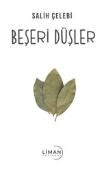 Beşeri Düşler - Liman Yayınevi