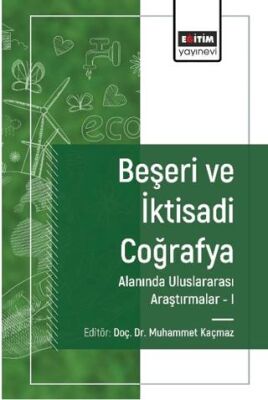 Beşeri ve İktisadi Coğrafya Alanında Araştırmalar I - 1