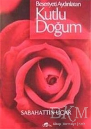 Beşeriyeti Aydınlatan Kutlu Doğum - Ravza Yayınları