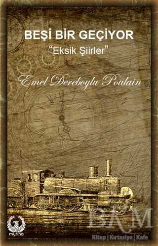 Beşi Bir Geçiyor - Myrina Yayınları