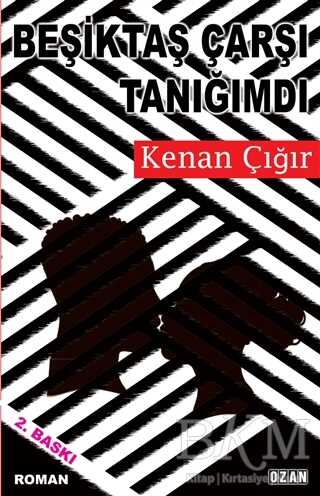 Beşiktaş Çarşı Tanığımdı - Ozan Yayıncılık