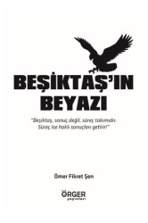 Beşiktaş’ın Beyazı - Örger Yayınları