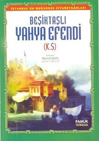 Beşiktaşlı Yahya Efendi Evliya-010 - Pamuk Yayıncılık