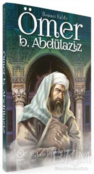 Beşinci Halife Ömer Bin Abdülaziz - Mihrabad Yayınları