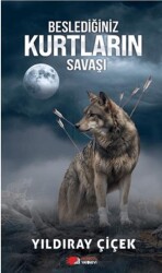 Beslediğiniz Kurtların Savaşı - Berikan Yayınevi