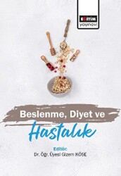 Beslenme, Diyet ve Hastalık - Eğitim Yayınevi - Ders Kitapları