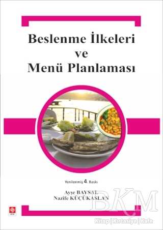 Beslenme İlkeleri ve Menü Planlaması - Ekin Basım Yayın