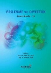Beslenme ve Diyetetik Güncel Konular - 14 - Hatiboğlu Yayınları
