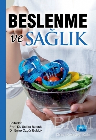 Beslenme ve Sağlık - Nobel Akademik Yayıncılık