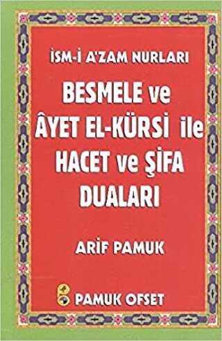 Besmele ve Ayet el-Kürsi ile Hacet ve Şifa Duaları Dua-136 - Pamuk Yayıncılık