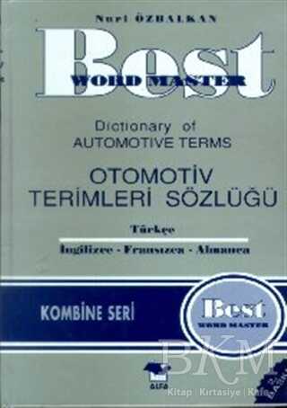 Best Word Master Dictionary of Automotive Terms Otomotiv Terimleri Sözlüğü Türkçe - İngilizce - Fransızca - Almanca