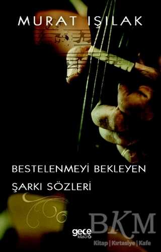 Bestelenmeyi Bekleyen Şarkı Sözleri - Gece Kitaplığı