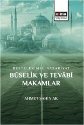 Bestelerimle Nazariyat Buselik ve Tevabi Makamlar - Eğitim Yayınevi - Bilimsel Eserler
