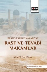 Bestelerimle Nazariyat Rast Ve Tevabi Makamlar - Eğitim Yayınevi - Bilimsel Eserler