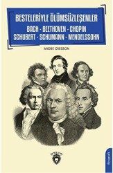 Besteleriyle Ölümsüzleşenler - Dorlion Yayınları