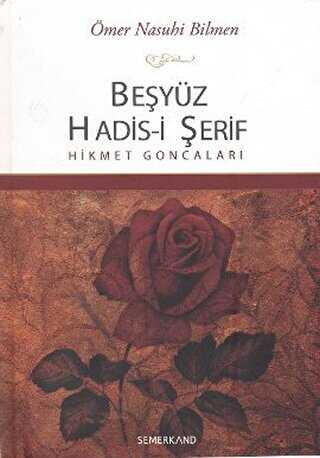 Beşyüz Hadis-i Şerif - Hikmet Goncaları - Semerkand Yayınları