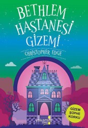 Bethlem Hastanesi Gizemi - Yakamoz Yayınevi