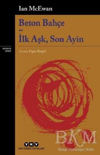 Beton Bahçe - İlk Aşk, Son Ayin