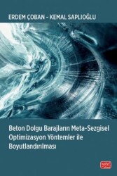 Beton Dolgu Barajların Meta-Sezgisel Optimizasyon Yöntemler ile Boyutlandırılması - Nobel Akademik Yayıncılık