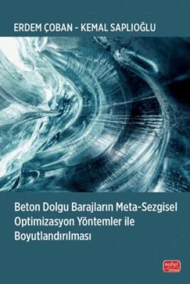 Beton Dolgu Barajların Meta-Sezgisel Optimizasyon Yöntemler ile Boyutlandırılması - 1