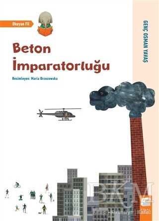 Beton İmparatorluğu - Okuyan Fil - Final Kültür Sanat Yayınları