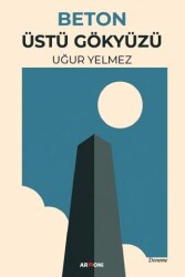 Beton Üstü Gökyüzü - Armoni Yayıncılık