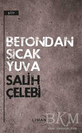 Betondan Sıcak Yuva - Liman Yayınevi