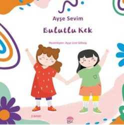 Betül Büyüyor - Bulutlu Kek - Şule Yayınları