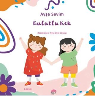 Betül Büyüyor - Bulutlu Kek - 1