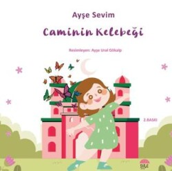 Betül Büyüyor - Caminin Kelebeği - Şule Yayınları
