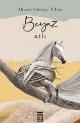 Beyaz Atlı - Timaş Yayınları
