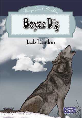 Beyaz Diş - Parıltı Yayınları