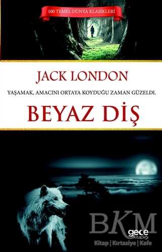 Beyaz Diş - Gece Kitaplığı