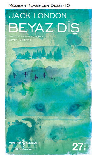 Beyaz Diş - İş Bankası Kültür Yayınları