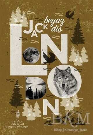 Beyaz Diş - Yordam Edebiyat