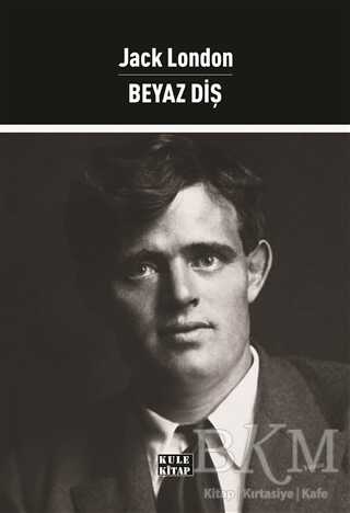 Beyaz Diş - Kule Kitap